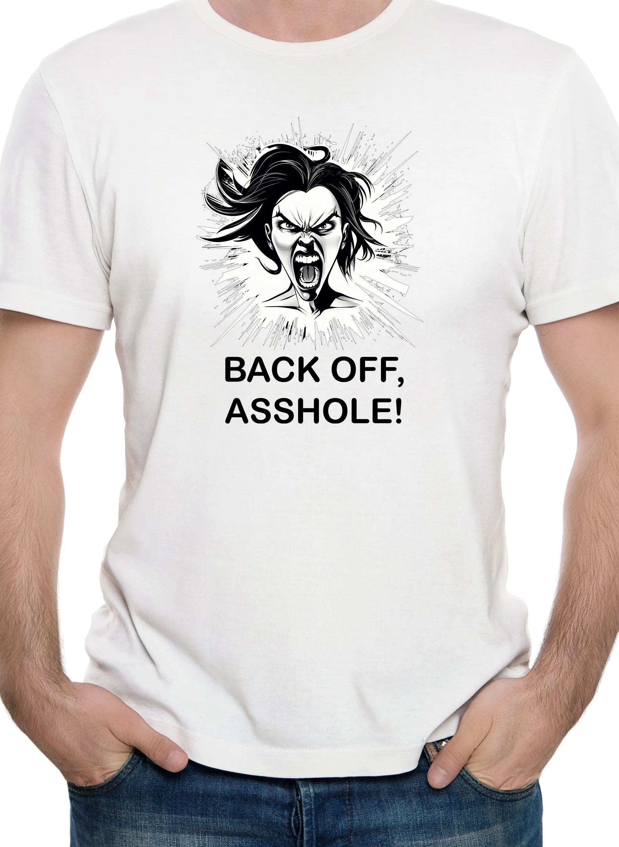 BACK OFF, ASSHOLE! T-Shirt