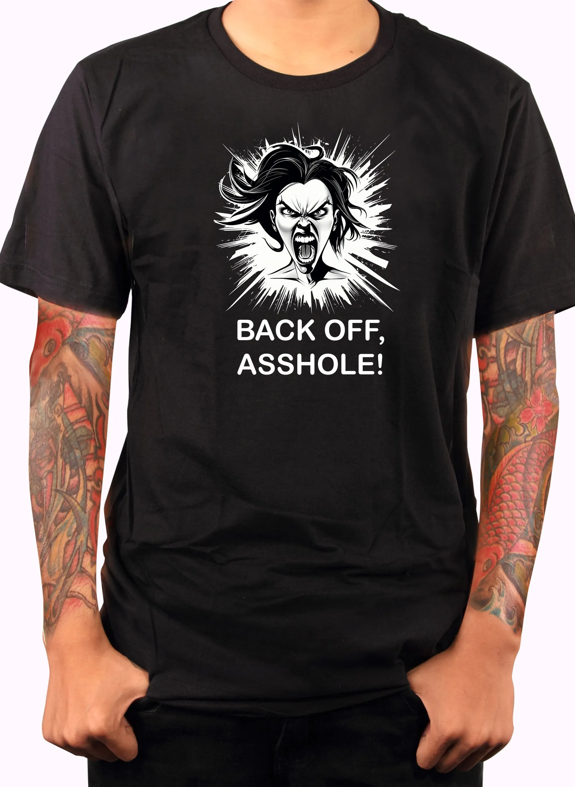 BACK OFF, ASSHOLE! T-Shirt