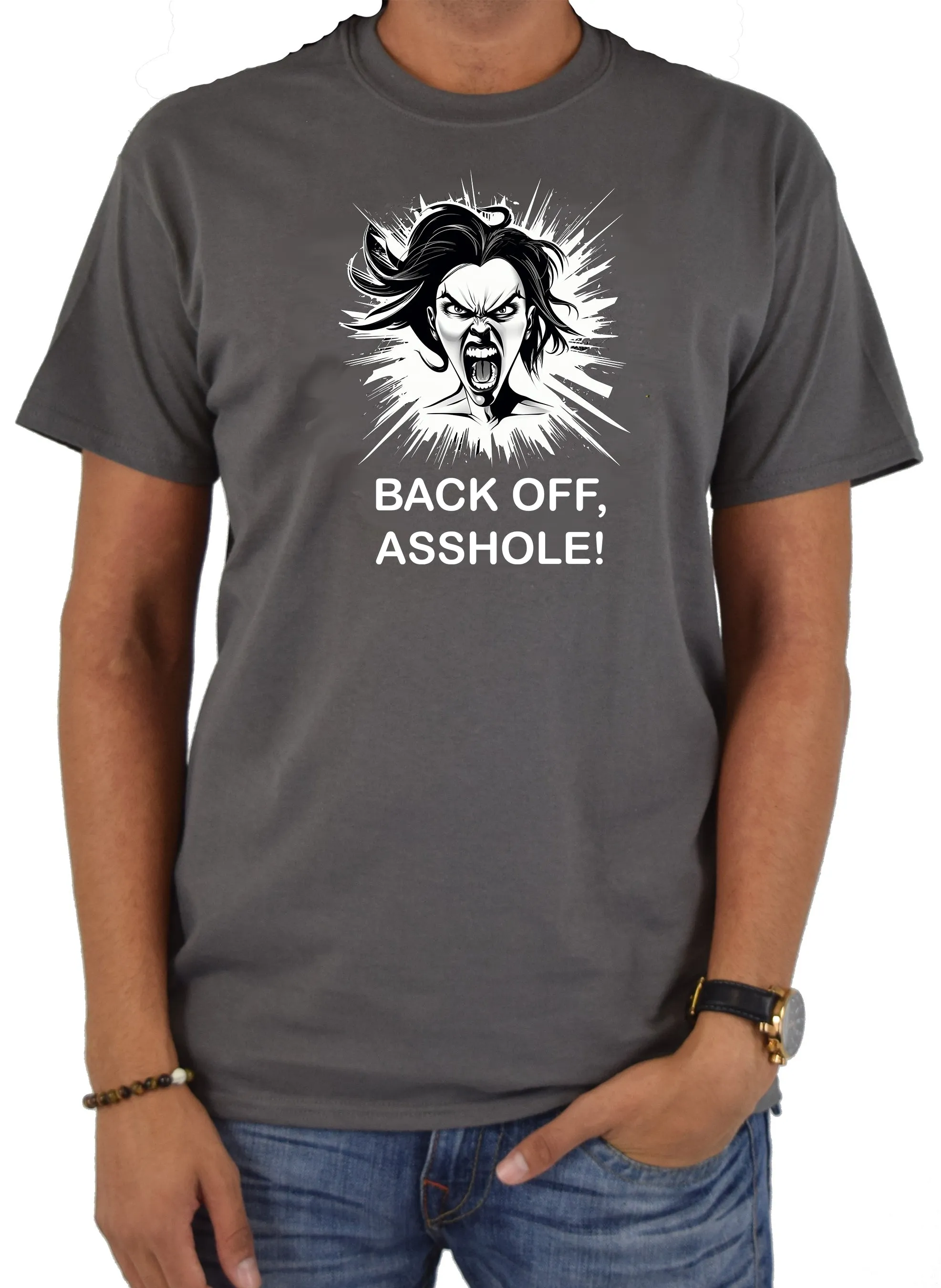 BACK OFF, ASSHOLE! T-Shirt