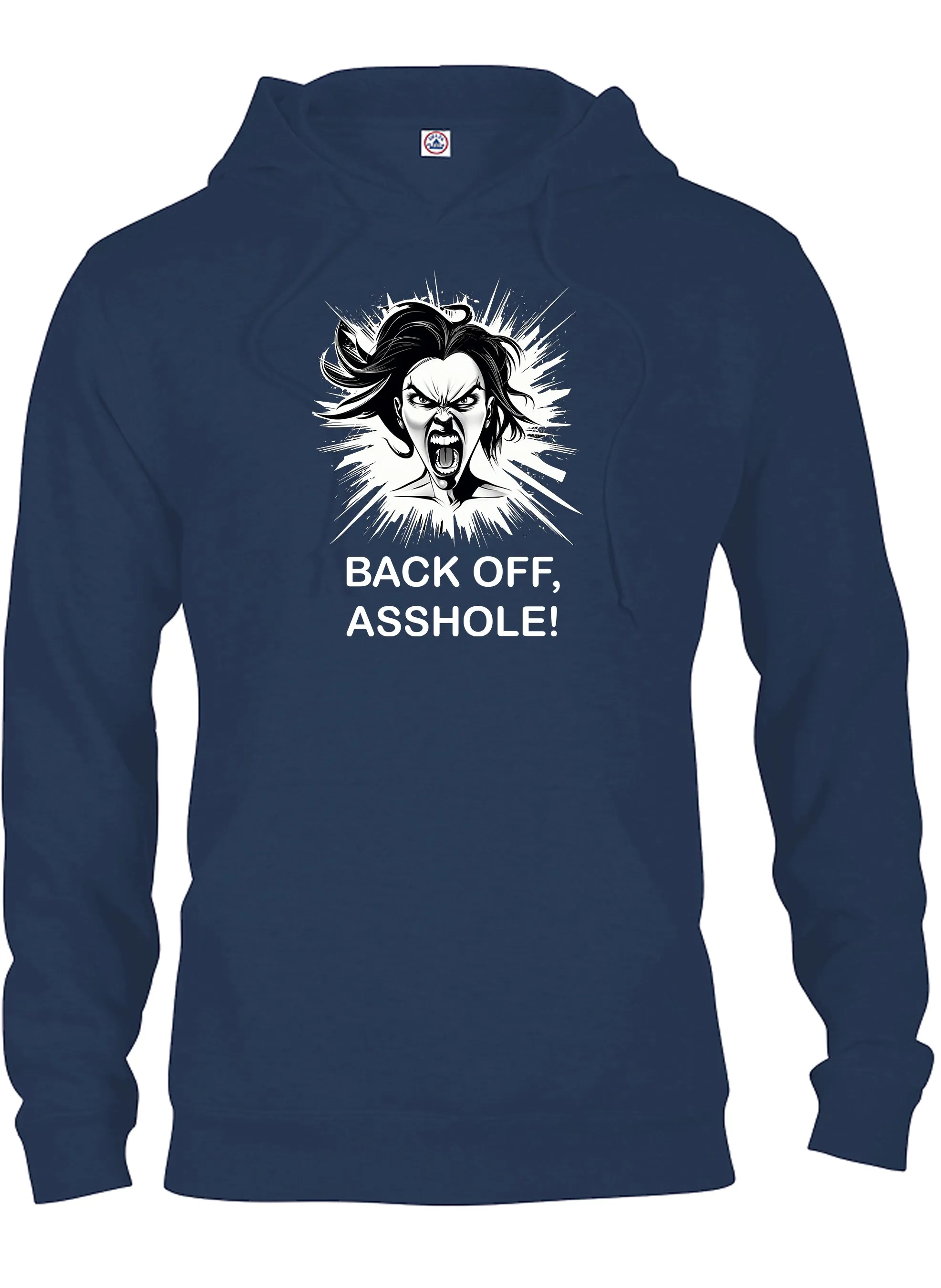 BACK OFF, ASSHOLE! T-Shirt