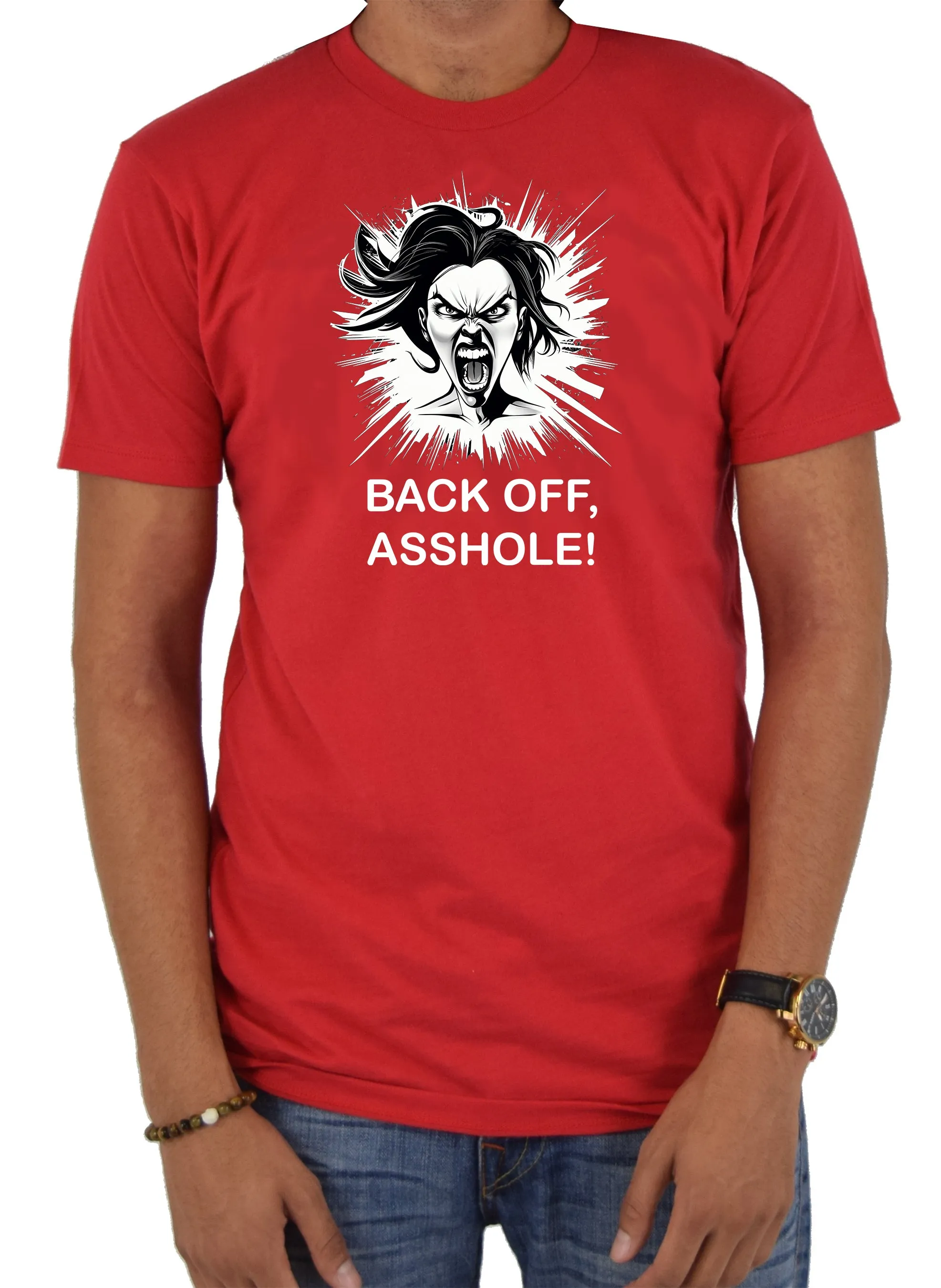 BACK OFF, ASSHOLE! T-Shirt