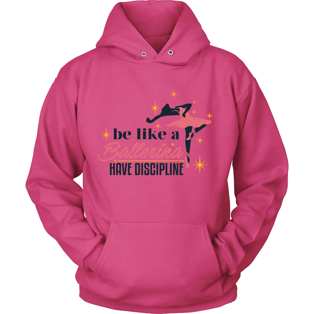 Be Like a Ballerina Hoodie Light