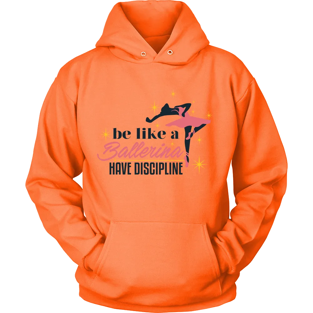 Be Like a Ballerina Hoodie Light