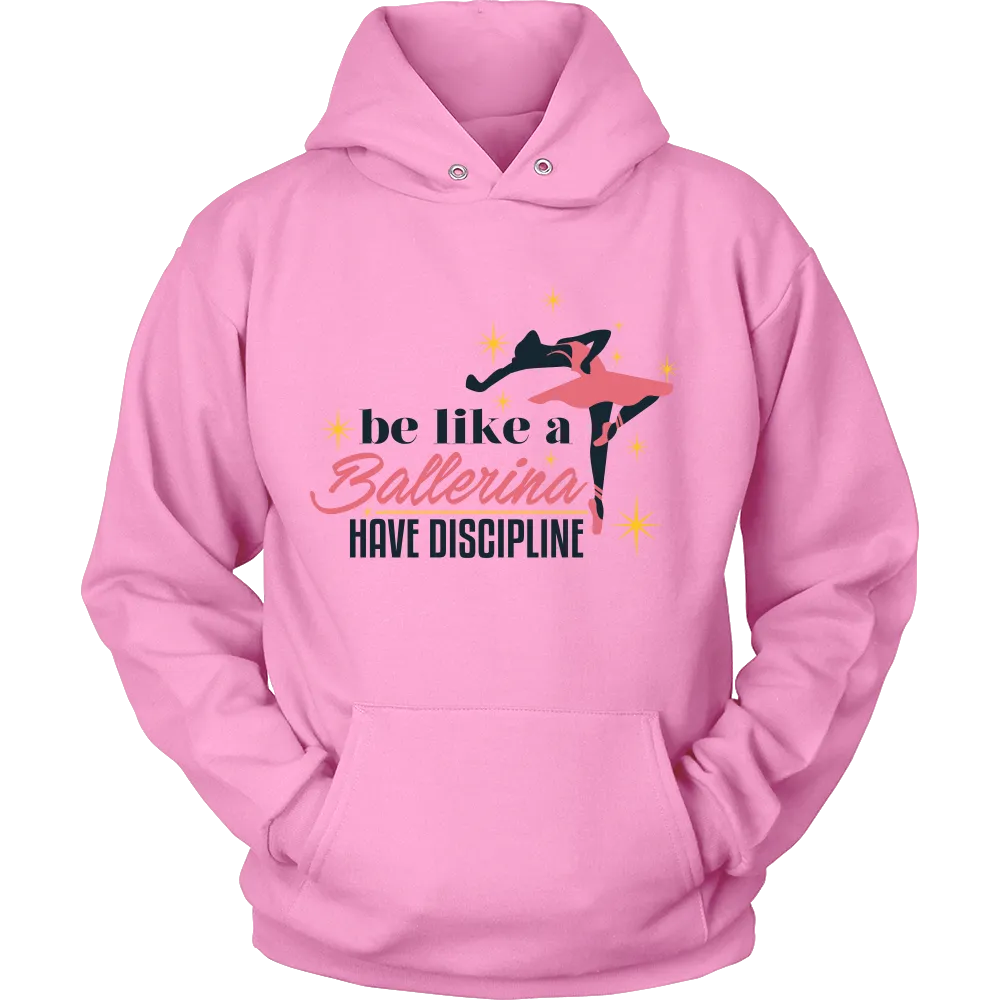 Be Like a Ballerina Hoodie Light