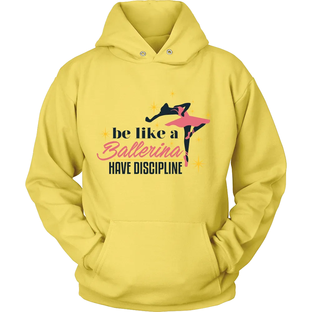 Be Like a Ballerina Hoodie Light